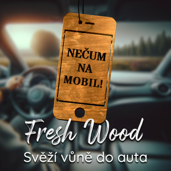Dřevěná vůně do auta – Fresh Wood Nečum na mobil