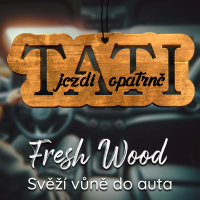 Dřevěná vůně do auta – Fresh Wood Tati jezdi opatrně