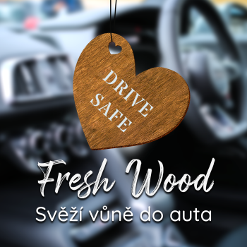 Dřevěná vůně do auta – Fresh Wood Drive safe Srdce
