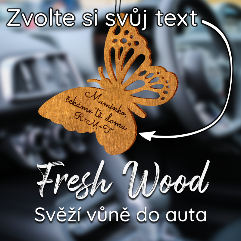Dřevěná vůně do auta – Fresh Wood Motýl s vlastním vzkazem