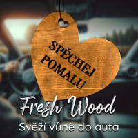 Dřevěná vůně do auta – Fresh Wood Spěchej pomalu