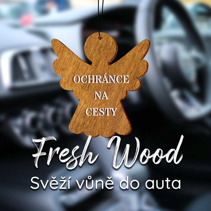 Dřevěná vůně do auta – Fresh Wood Ochránce na cesty