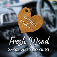 Dřevěná vůně do auta – Fresh Wood Spěchej pomalu