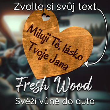 Dřevěná vůně do auta – Fresh Wood s vlastním vzkazem